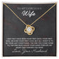 To My Wife - I may not have been your first date, your first kiss - Necklace